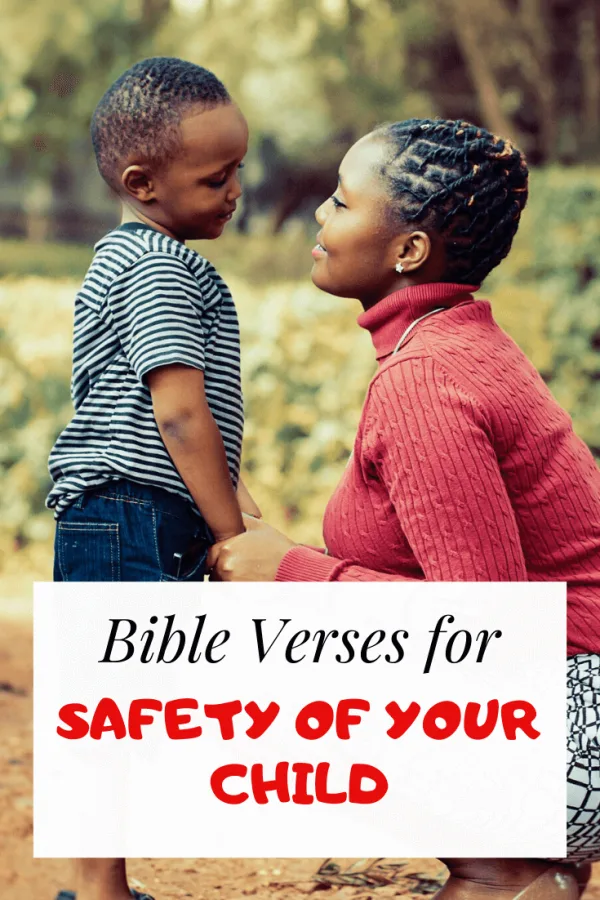 Más de 30 versículos bíblicos para proteger y mantener seguro a su hijo (hijo o hija)