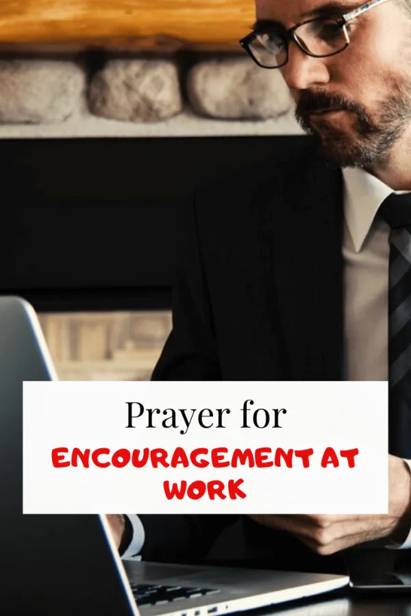 7 oraciones de aliento en el trabajo (problemas y protección)