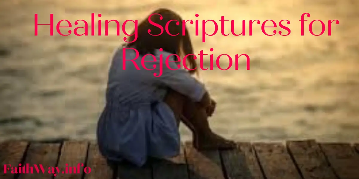 Escrituras curativas contra el rechazo | 22 Versículos de la Biblia Kjv -