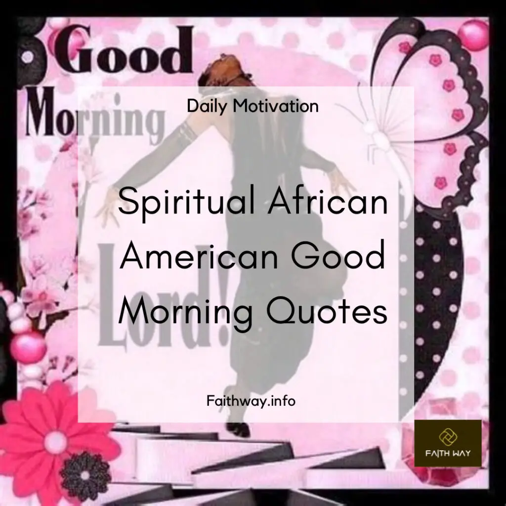 Citas inspiradoras de buenos días espirituales para afroamericanos -