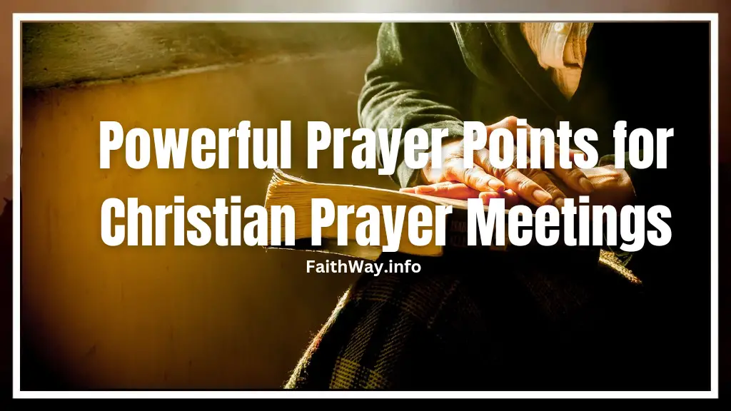 20 poderosos puntos de oración para las reuniones de oración cristianas –