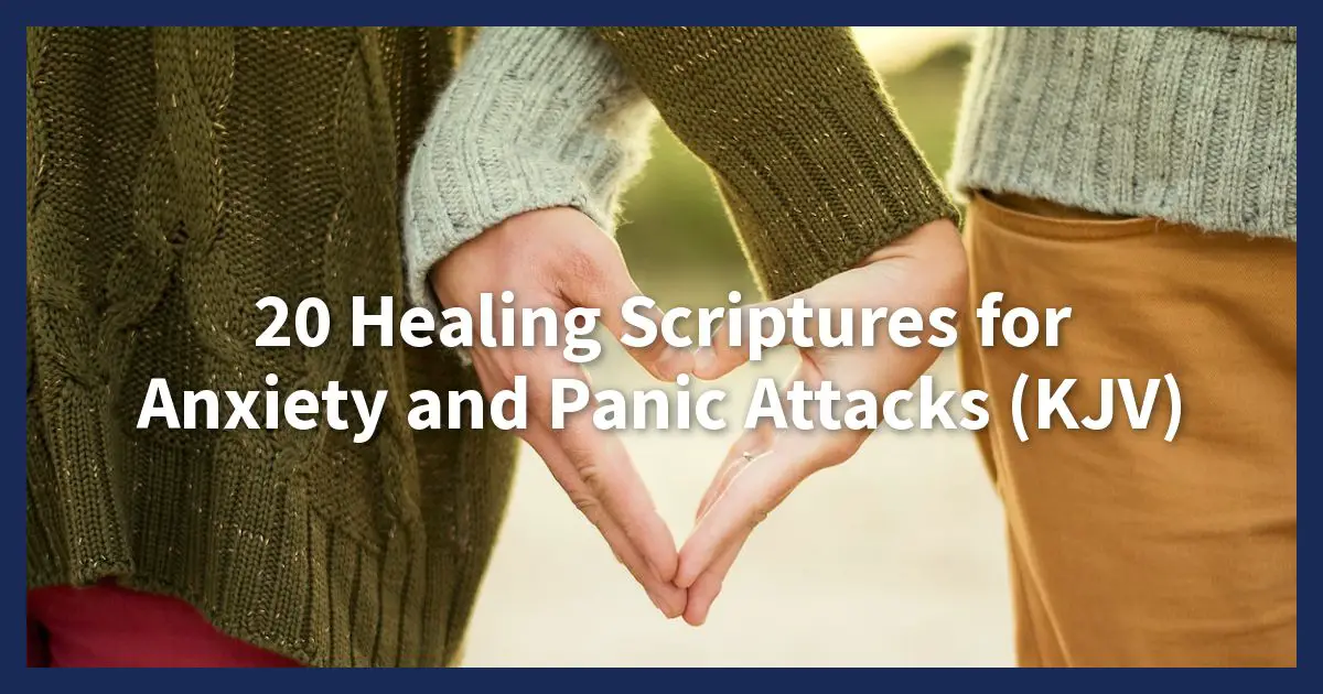 20 Escrituras curativas para los ataques de ansiedad y pánico (KJV) -