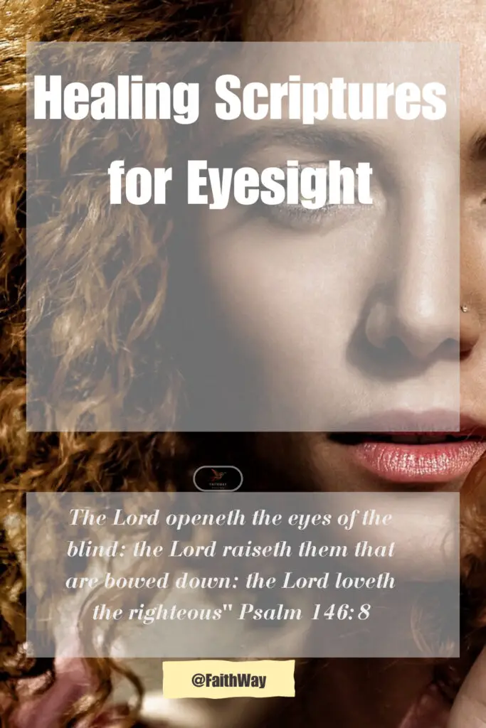 21 Escrituras curativas para la vista (Versículos bíblicos para restaurar los ojos y la vista) –