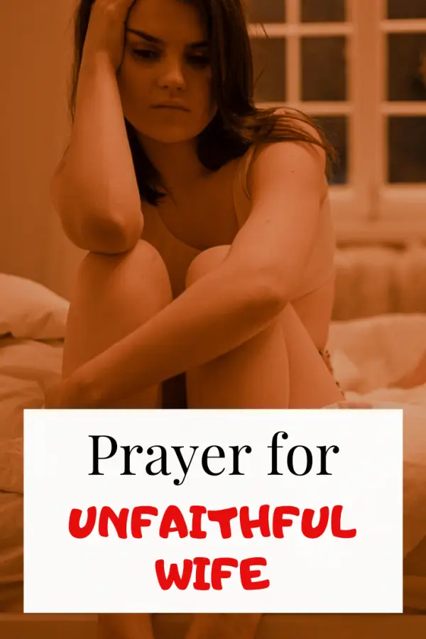 7 oraciones de arrepentimiento por una esposa infiel y infiel + Versículos bíblicos