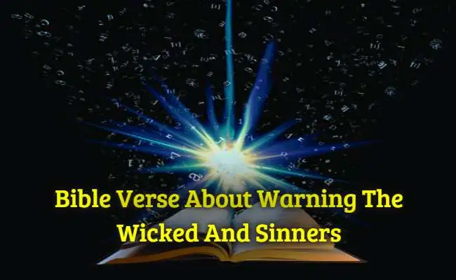 [Best] Más de 14 versículos bíblicos sobre advertir a los malvados y pecadores