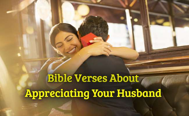 [Top] Más de 30 versículos bíblicos sobre apreciar a tu esposo