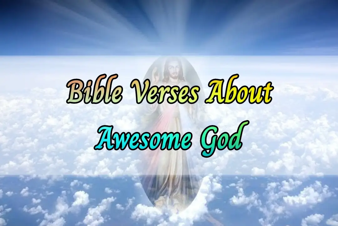 [Best] Más de 17 versículos de la Biblia sobre gran Dios, obra maravillosa