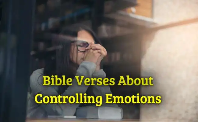 [Best] Más de 21 versículos de la Biblia sobre el control de las emociones