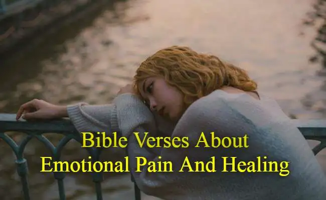 [Best] Más de 20 versículos bíblicos sobre el dolor emocional y la curación.