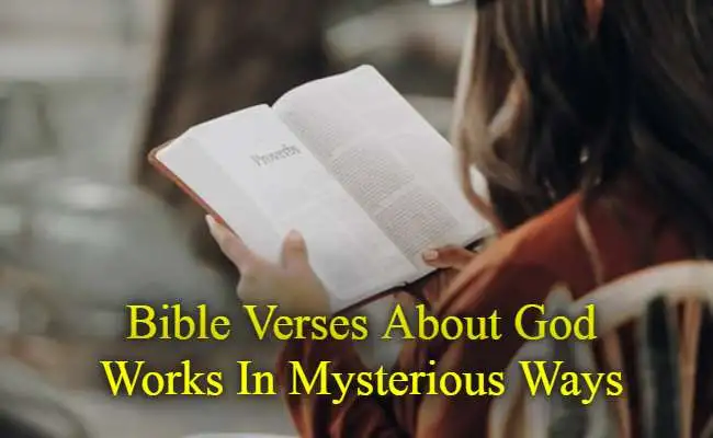 [Best] Más de 12 versículos bíblicos sobre Dios obrando de maneras misteriosas