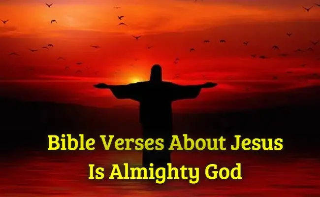 [Best] Más de 55 versículos de la Biblia sobre Jesús es Dios Todopoderoso