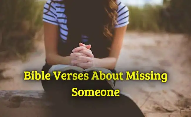 [Best] Más de 24 versículos de la Biblia sobre extrañar a alguien