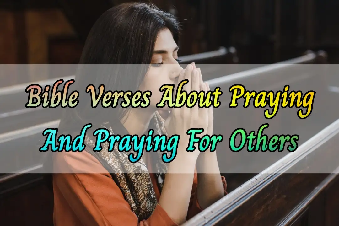 [Best] Más de 20 versículos bíblicos sobre orar por los demás.
