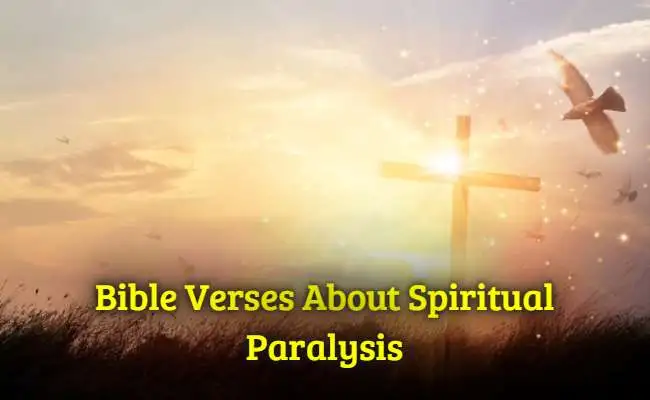 [Best] Más de 14 versículos de la Biblia sobre la parálisis espiritual