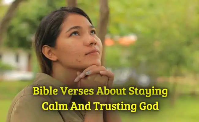 [Best] Más de 16 versículos bíblicos sobre cómo mantener la calma y confiar en Dios