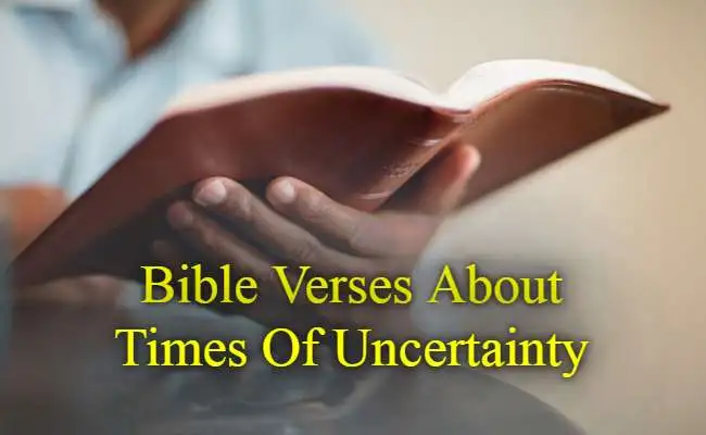 [Best] Más de 10 versículos de la Biblia sobre tiempos de incertidumbre