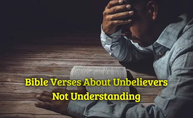 [Best] Más de 15 versículos de la Biblia sobre incrédulos que no entienden