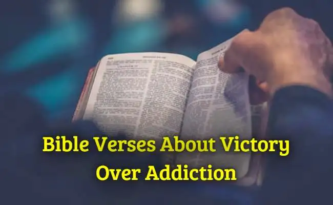 [Best] Más de 35 versículos bíblicos sobre cómo vencer la adicción