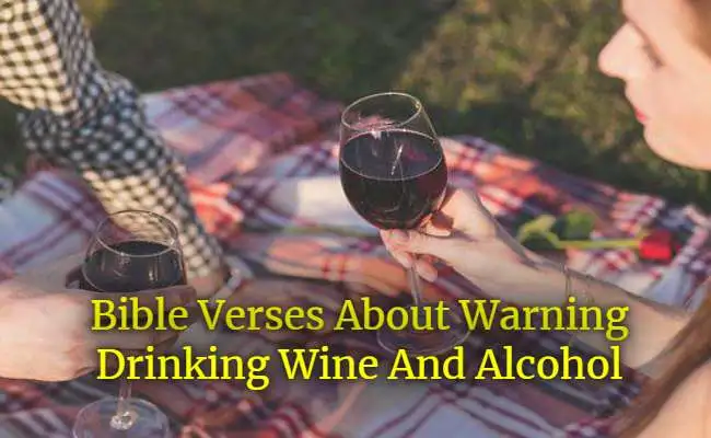 [Best] Más de 10 versículos de la Biblia sobre la advertencia contra el consumo de vino y alcohol