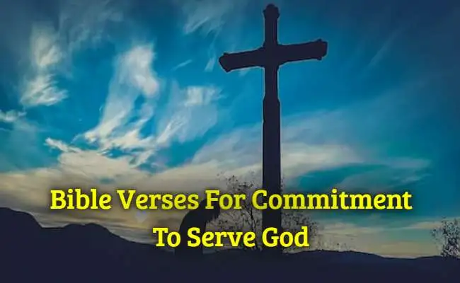 [Best] Más de 45 versículos bíblicos para el compromiso de servir a Dios