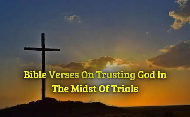 [Top] Más de 48 versículos bíblicos sobre confiar en Dios en medio de las pruebas.