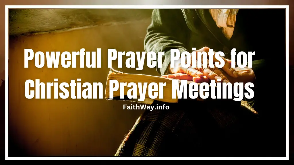 20 poderosos puntos de oración para las reuniones de oración cristianas –