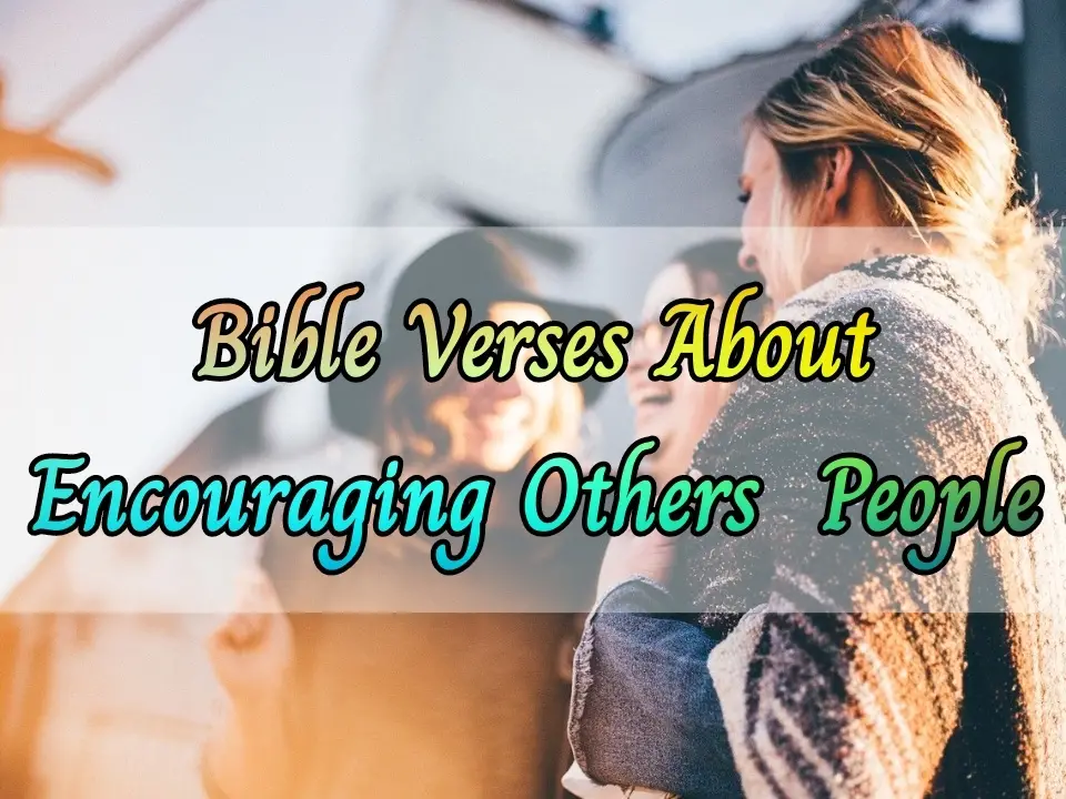 [Best]Más de 12 versículos de la Biblia sobre animar a los demás y a los demás