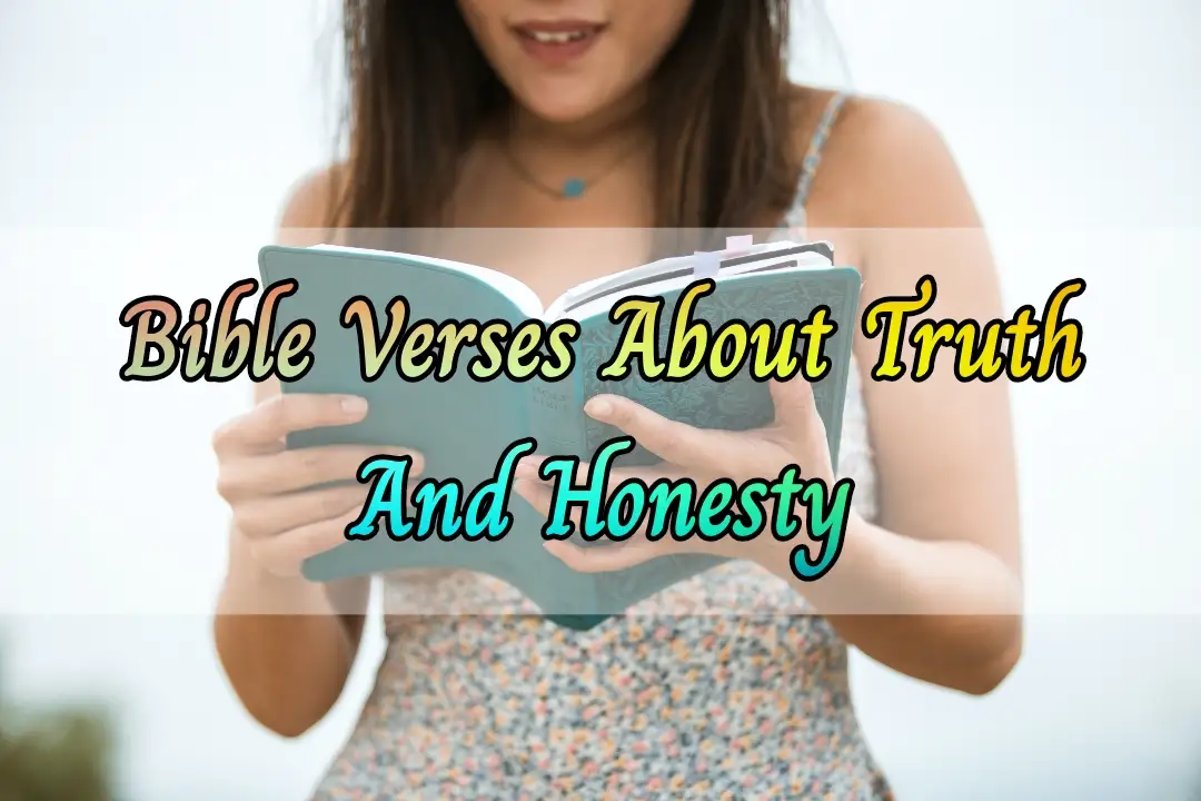 [Best] Más de 15 versículos bíblicos sobre la verdad y la honestidad